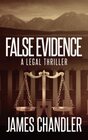 False Evidence A Legal Thriller