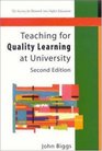 Teaching for Quality Learning at University What the Student Does
