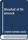 Shoefull of Shamrock