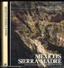 Mexico's Sierra Madre