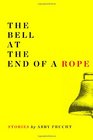 The Bell at the End of a Rope
