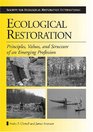 Ecological Restoration Principles Values and Structure of an Emerging Profession