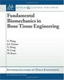 Fundamental Biomechanics in Bone Tissue Engineering