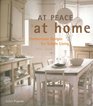 At Peace At Home Harmonious Designs for Simple Living