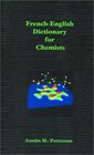 FrenchEnglish Dictionary for Chemists