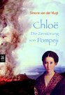 Chloe  Die Zerstrung von Pompeji