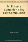 Mi Primera Comunion / My First Communion