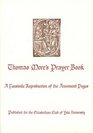 Thomas More's Prayer Book  A Facsimile Reproduction of the Annotated Pages