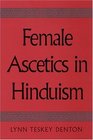 Female Ascetics in Hinduism