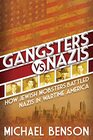 Gangsters vs. Nazis: How Jewish Mobsters Battled Nazis in WW2 Era America