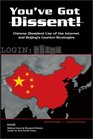 You've Got Dissent Chinese Dissident Use of the Internet and Beijings' CounterStrategies