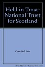 Held in Trust: The National Trust for Scotland