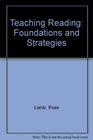 Teaching Reading Foundations and Strategies
