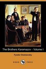 The Brothers Karamazov  Volume I