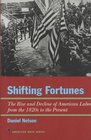 Shifting Fortunes The Rise and Decline of American Labor from 1820s to the Present