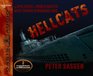 Hellcats  The Epic Story of World War II's Most Daring Submarine Raid