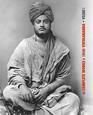 The Complete Works of Swami Vivekananda Volume 1 Addresses at The Parliament of Religions KarmaYoga RajaYoga Lectures and Discourses