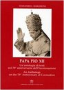 Papa Pio XII Un'antologia di testi nel 70 anniversario dell'incoronazione Ediz italiana e inglese