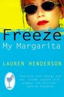 Freeze My Margarita A Sam Jones Novel