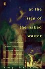 At the Sign of the Naked Waiter