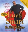 Love Smart: Find the One You Want -- Fix the One You Got (Audio CD) (Abridged)