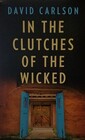 In the Clutches of the Wicked