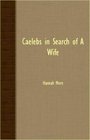 Caelebs In Search Of A Wife