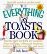 The Everything Toasts Book Find the Right Words for Any OccasionFrom Weddings to Business Functions Holidays Gatherings and More