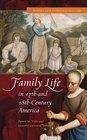Family Life in 17th and 18thCentury America