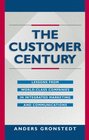 The Customer Century  Lessons from World Class Companies in Integrated Communications