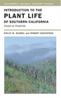 Introduction to the Plant Life of Southern California  Coast to Foothills