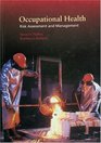 Occupational Health Risk Assessment and Management
