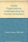 Inside Organizations  Understanding the Human Dimension