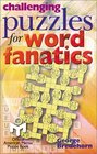 Challenging Puzzles for Word Fanatics