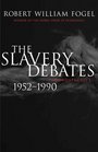 The Slavery Debates 19521990 A Retrospective