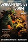 Dragons Droids  Doom Year One Fantasy Scroll Magazine