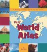 The Kids World Atlas A Young Person's Guide to the Globe