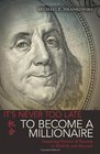 IT'S NEVER TOO LATE TO BECOME A MILLIONAIRE Inspiring Stories of Success in Midlife and Beyond