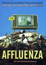 Affluenza: The All-Consuming Epidemic