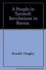 A people in turmoil Revolutions in Russia