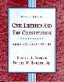 Civil Liberties And The Constitution Cases and Commentaries