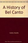 A History of Bel Canto