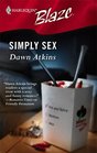 Simply Sex (Harlequin Blaze, No 205)