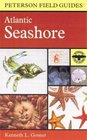 A Field Guide to the Atlantic Seashore : From the Bay of Fundy to Cape Hatteras (Peterson Field Guides(R))