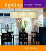 Lighting Recipes and Ideas
