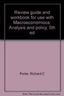 Review guide and workbook for use with Macroeconomiocs Analysis and policy 5th ed