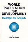 World Population and Development Challenges and Prospects
