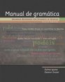 Manual De Gramatica Grammar Reference for Students of Spanish