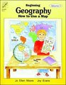 Beginning Geography Vol 1 How to Use a Map