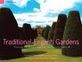 Traditional English Gardens Published in Association with the National Trust
